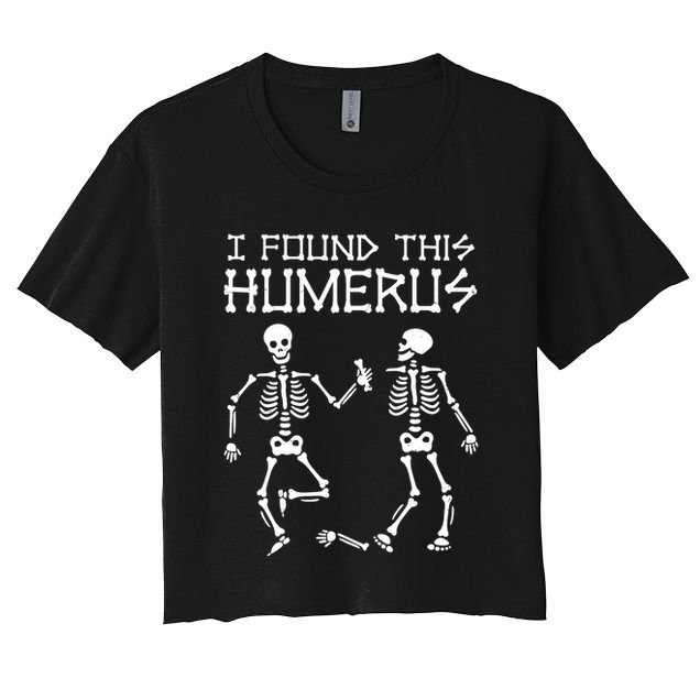 I Found This Humerus Funny Halloween Skeletons Crop Top