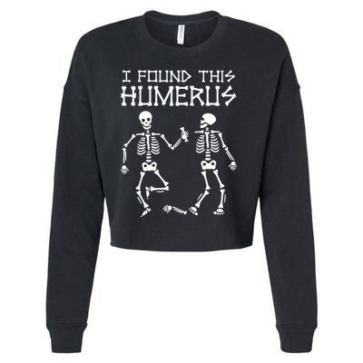 I Found This Humerus Funny Halloween Skeletons Cropped Pullover Crew