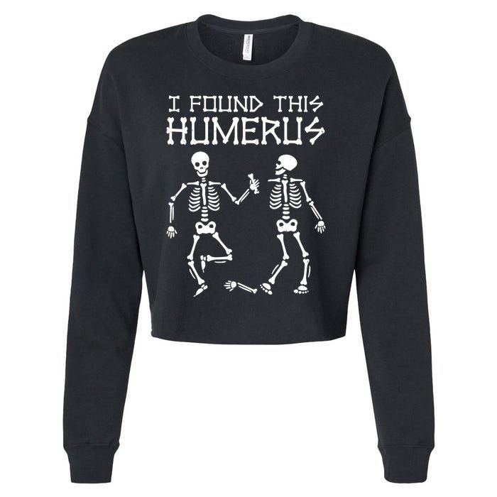 I Found This Humerus Funny Halloween Skeletons Cropped Pullover Crew