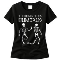 I Found This Humerus Funny Halloween Skeletons Womens T-Shirt