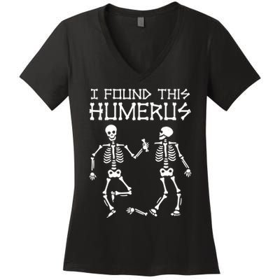 I Found This Humerus Funny Halloween Skeletons Women's V-Neck T-Shirt
