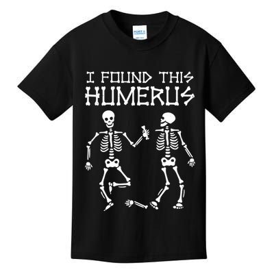 I Found This Humerus Funny Halloween Skeletons Kids T-Shirt