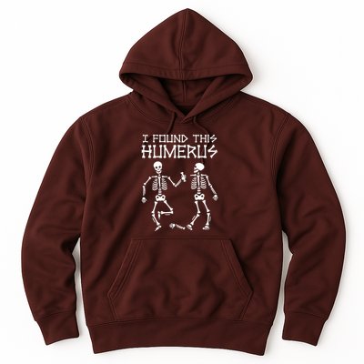 I Found This Humerus Funny Halloween Skeletons Hoodie