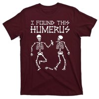 I Found This Humerus Funny Halloween Skeletons T-Shirt