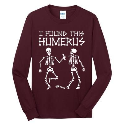 I Found This Humerus Funny Halloween Skeletons Tall Long Sleeve T-Shirt