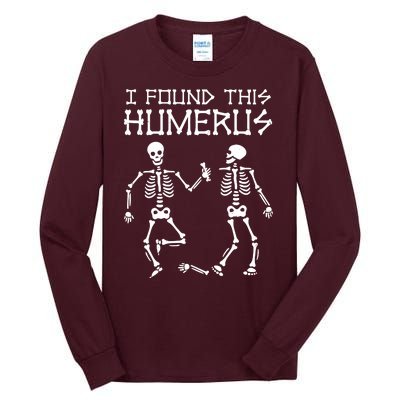 I Found This Humerus Funny Halloween Skeletons Tall Long Sleeve T-Shirt