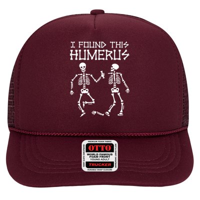 I Found This Humerus Funny Halloween Skeletons Trucker Hat