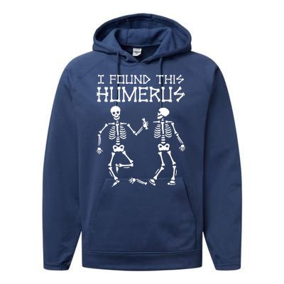 I Found This Humerus Funny Halloween Skeletons Performance Fleece Hoodie