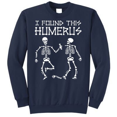 I Found This Humerus Funny Halloween Skeletons Sweatshirt