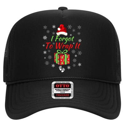 I Forgot To Wrap It Adult Humor Christmas Pregnancy Reveal Christmas Baby High Crown Mesh Back Trucker Hat