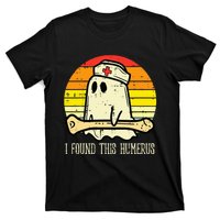 I Found This Humerus Funny Halloween Nurse Fall Scrub T-Shirt