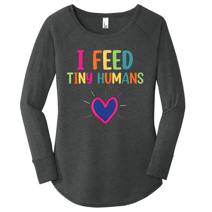 I Feed Tiny Humans Funny Lunch Lady Women's Perfect Tri Tunic Long Sleeve Shirt