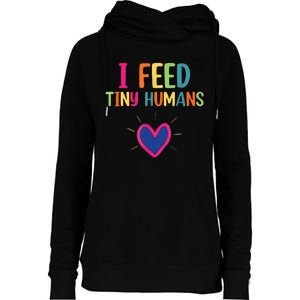 I Feed Tiny Humans Funny Lunch Lady Womens Funnel Neck Pullover Hood