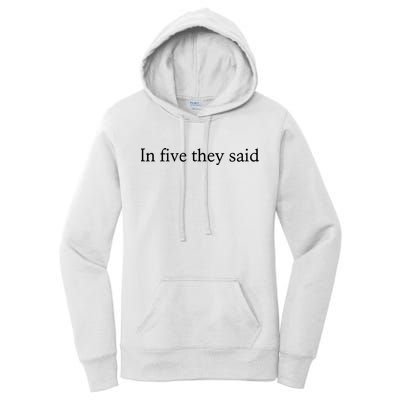 In Five They Said Women's Pullover Hoodie