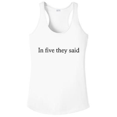 In Five They Said Ladies PosiCharge Competitor Racerback Tank
