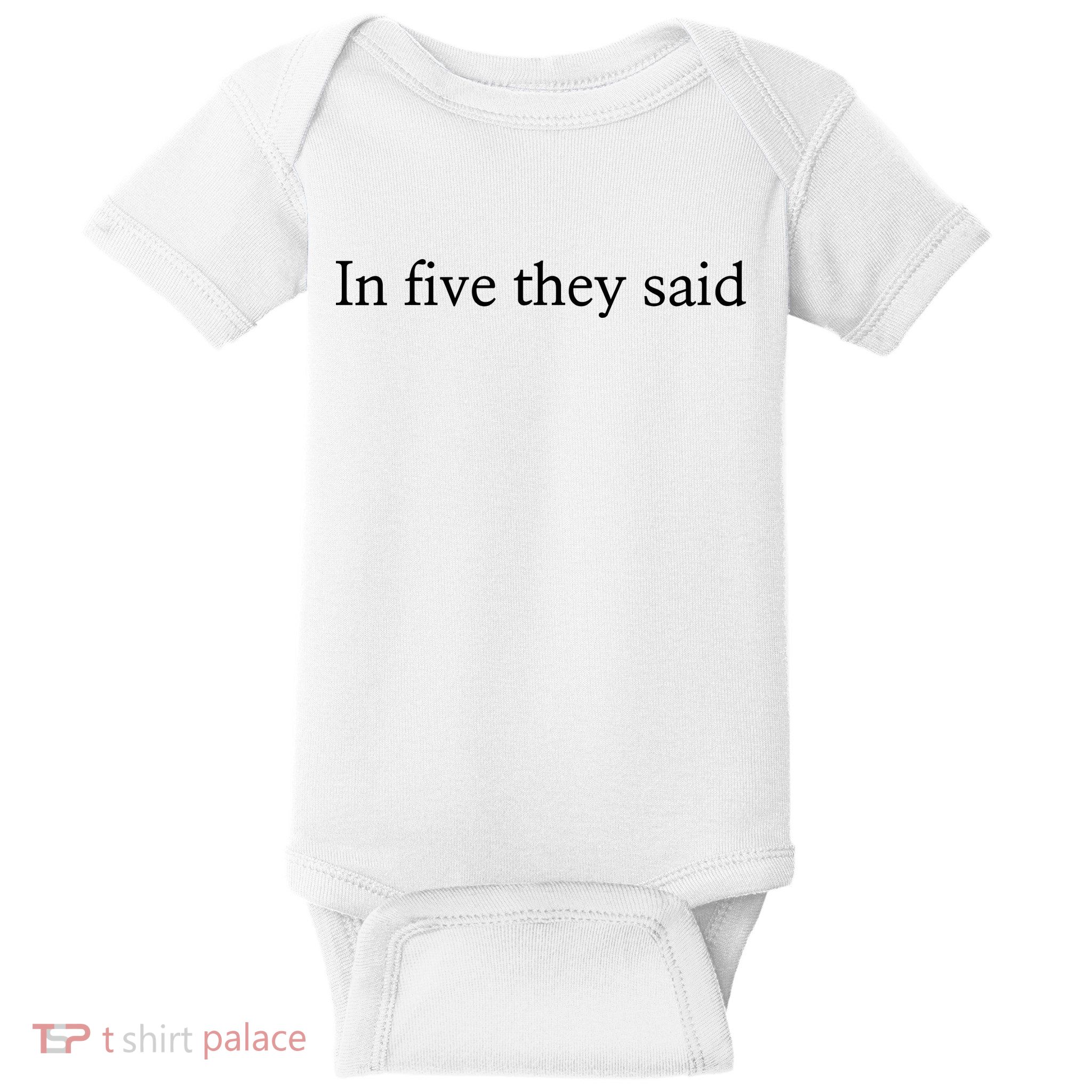 In Five They Said Baby Bodysuit