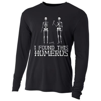 I Found This Humerus Funny Pun Funny Skeleton Cooling Performance Long Sleeve Crew