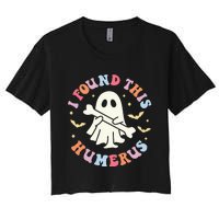 I Found This Humerus Pun Joke Humorous Halloween Costume Women's Crop Top Tee