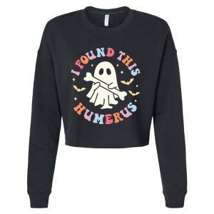 I Found This Humerus Pun Joke Humorous Halloween Costume Cropped Pullover Crew