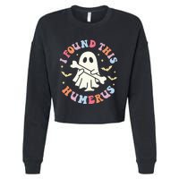 I Found This Humerus Pun Joke Humorous Halloween Costume Cropped Pullover Crew