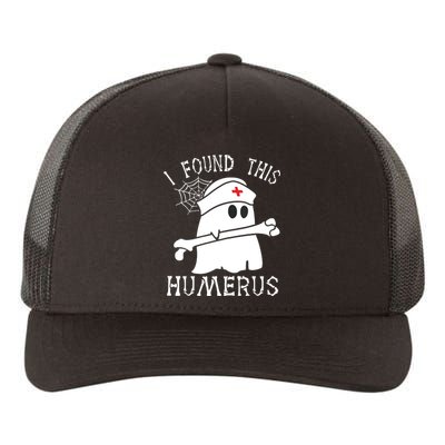 I Found This Humerus Funny Ghost Nurse Halloween Yupoong Adult 5-Panel Trucker Hat