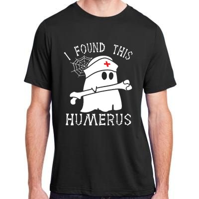 I Found This Humerus Funny Ghost Nurse Halloween Adult ChromaSoft Performance T-Shirt