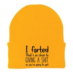 I Farted ThatS As Close To Giving A Shit As YouRe Going To Knit Cap Winter Beanie