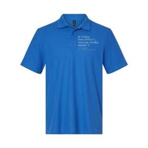 It´s Friday Then Saturday Sunday Funny Gift Good Vibes Gift Softstyle Adult Sport Polo