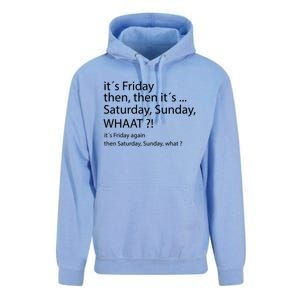 It´s Friday Then Saturday Sunday Funny Gift Good Vibes Gift Unisex Surf Hoodie