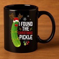 I Found The Christmas Pickle Gift 11oz C Handle Ceramic Mug