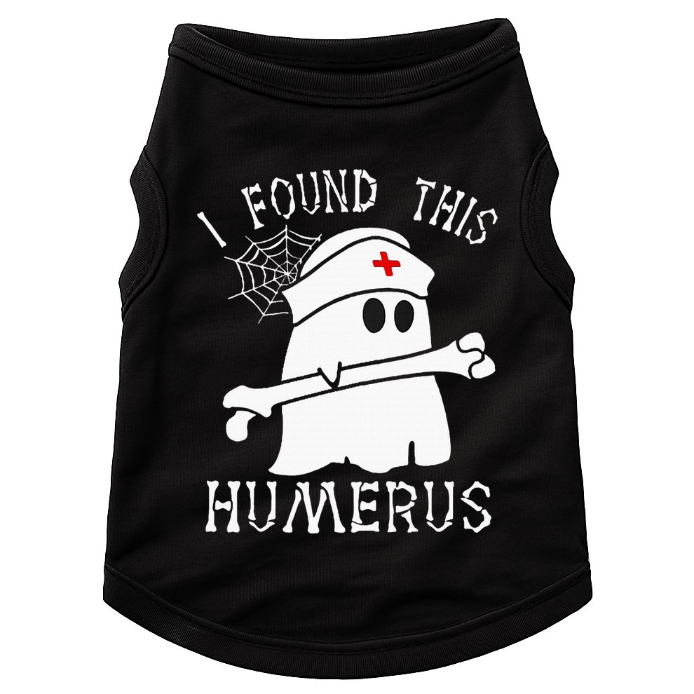 I Found This Humerus Funny Ghost Nurse Halloween Doggie Tank