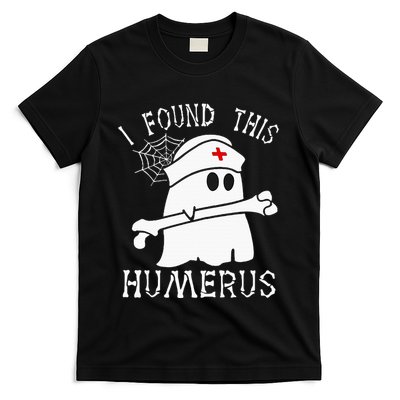 I Found This Humerus Funny Ghost Nurse Halloween T-Shirt