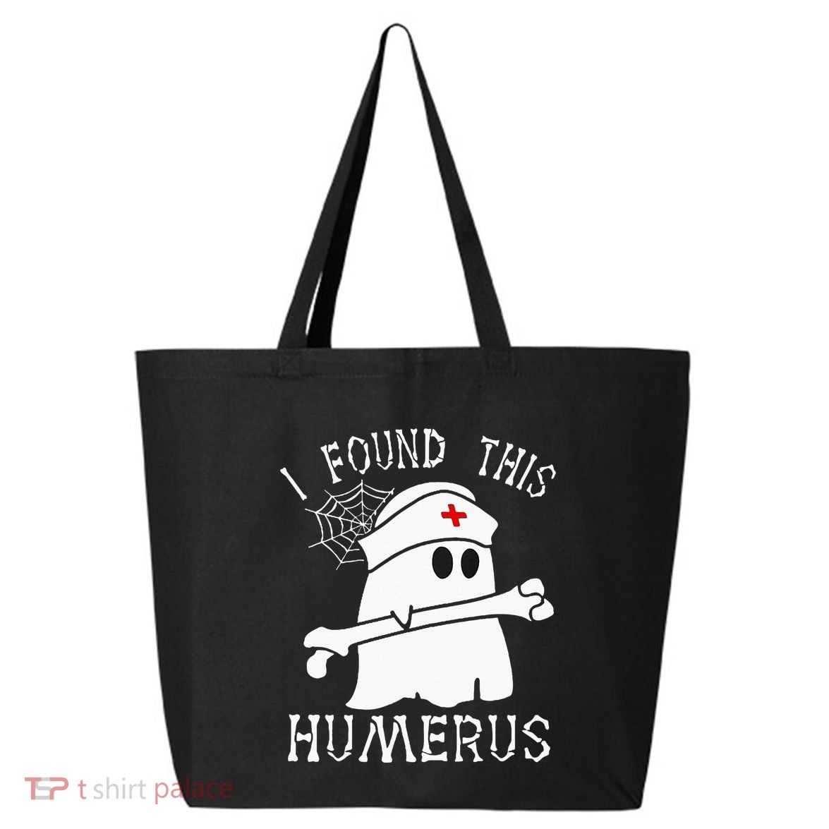 I Found This Humerus Funny Ghost Nurse Halloween 25L Jumbo Tote