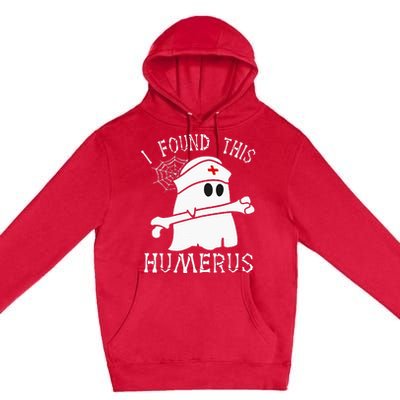 I Found This Humerus Funny Ghost Nurse Halloween Premium Pullover Hoodie