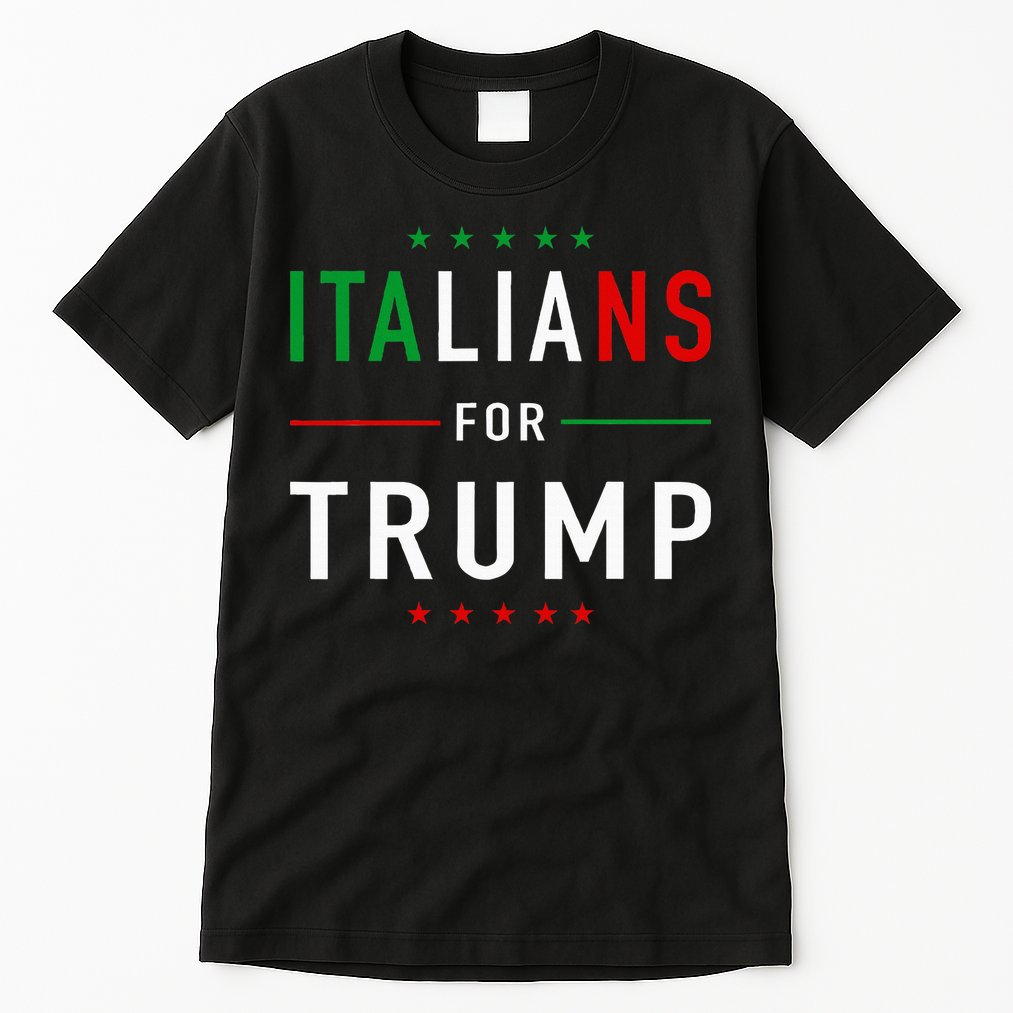 Italians For Trump Pro Trump Italiano Supporter Tall T-Shirt