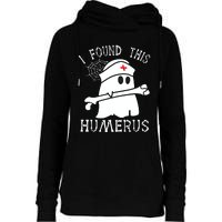 I Found This Humerus Funny Ghost Nurse Halloween Womens Funnel Neck Pullover Hood