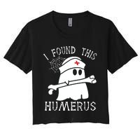 I Found This Humerus Funny Ghost Nurse Halloween Women's Crop Top Tee