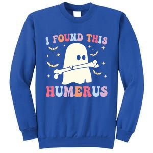 I Found This Humerus Funny Ghost Halloween Humorous Gift Tall Sweatshirt