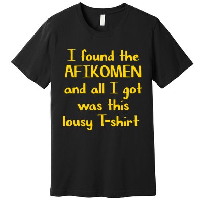 I Found The Afikomen Passover Jewish Funny Premium T-Shirt