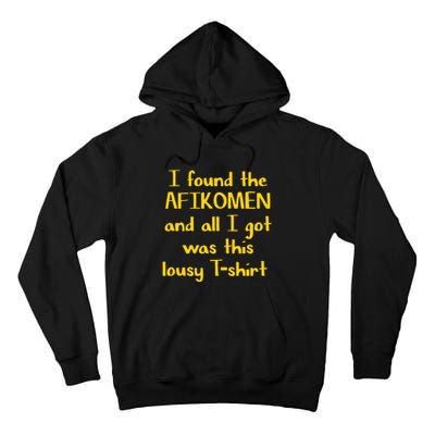 I Found The Afikomen Passover Jewish Funny Tall Hoodie