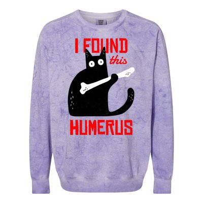 I Found This Humerus Funny Cat Anatomy Colorblast Crewneck Sweatshirt