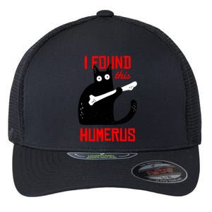 I Found This Humerus Funny Cat Anatomy Flexfit Unipanel Trucker Cap