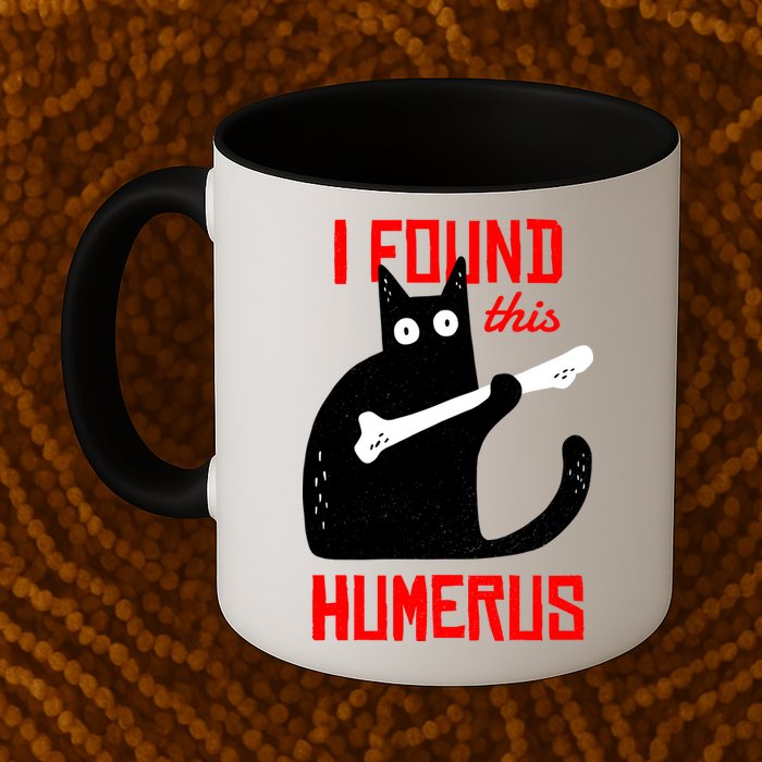 I Found This Humerus Funny Cat Anatomy Mug