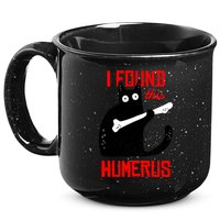 I Found This Humerus Funny Cat Anatomy 15oz Campfire Ceramic Mug