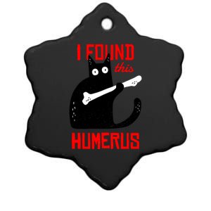 I Found This Humerus Funny Cat Anatomy Ceramic Star Ornament