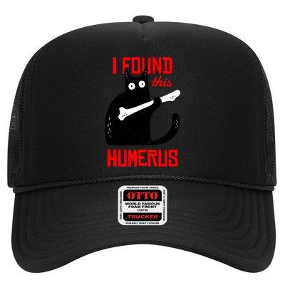I Found This Humerus Funny Cat Anatomy Trucker Hat