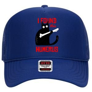 I Found This Humerus Funny Cat Anatomy High Crown Mesh Back Trucker Hat