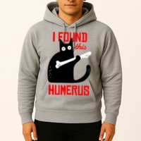 I Found This Humerus Funny Cat Anatomy Hoodie