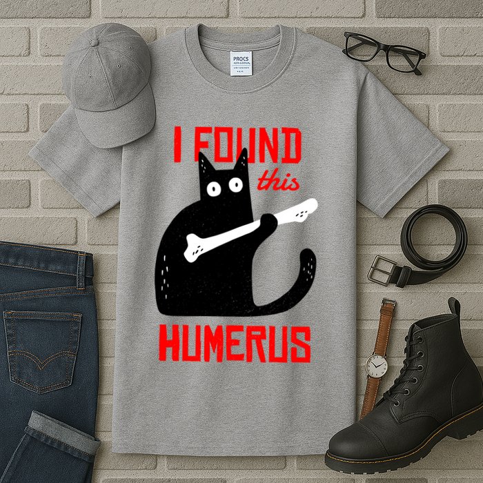 I Found This Humerus Funny Cat Anatomy Tall T-Shirt