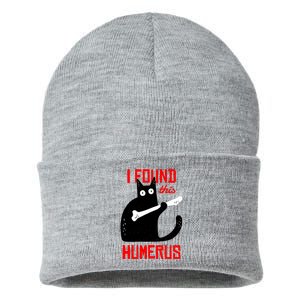 I Found This Humerus Funny Cat Anatomy Sustainable Knit Beanie